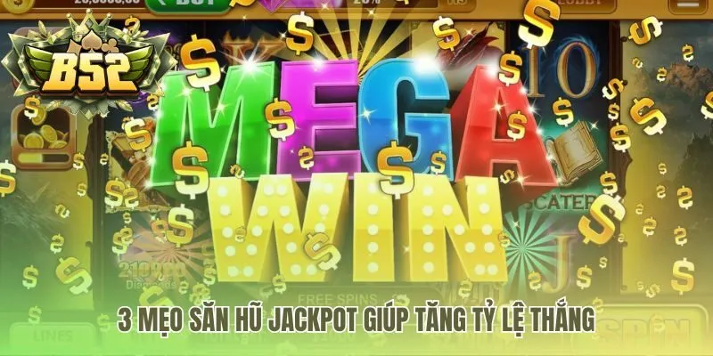 Mẹo săn hũ ứng dụng chiến thuật vốn và chọn đúng thời điểm