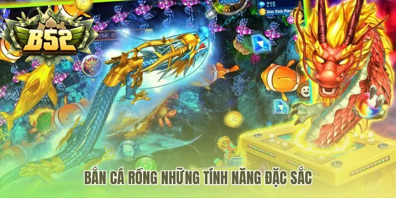 Bắn Cá Rồng hấp dẫn với đồ họa 3D và Boss Rồng Vàng khủng