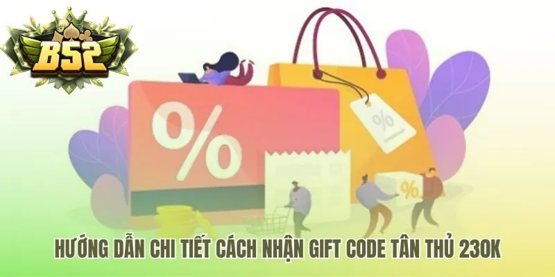 Gift code tân thủ 230k được nhận qua 3 bước xác thực