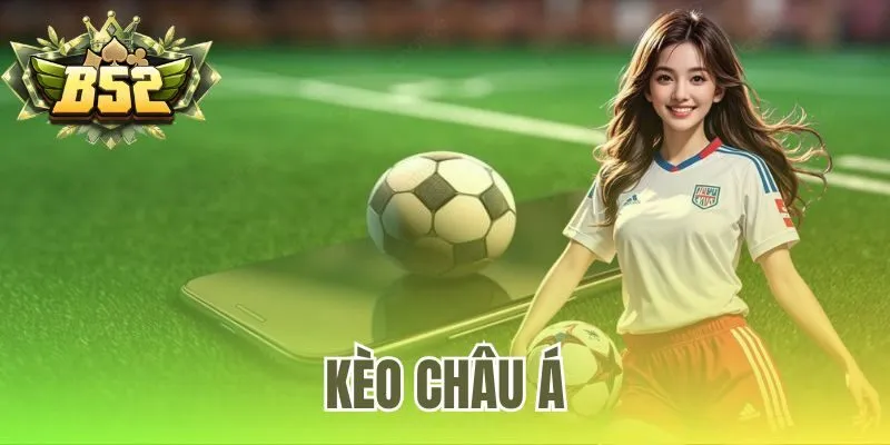 Kèo Châu Á – Cách Đọc Tỷ Lệ Cược Chấp Cho Người Mới