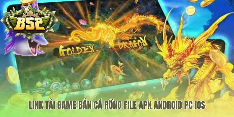 Liên kết tải game an toàn cho PC Android và iOS