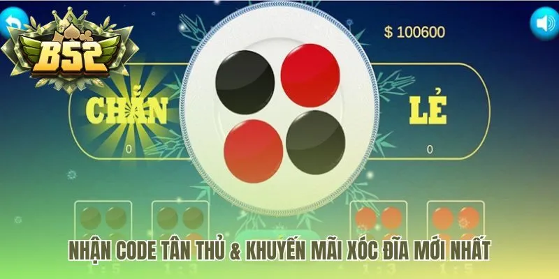 Khuyến mãi xóc đĩa tặng code tân thủ 50K khởi đầu