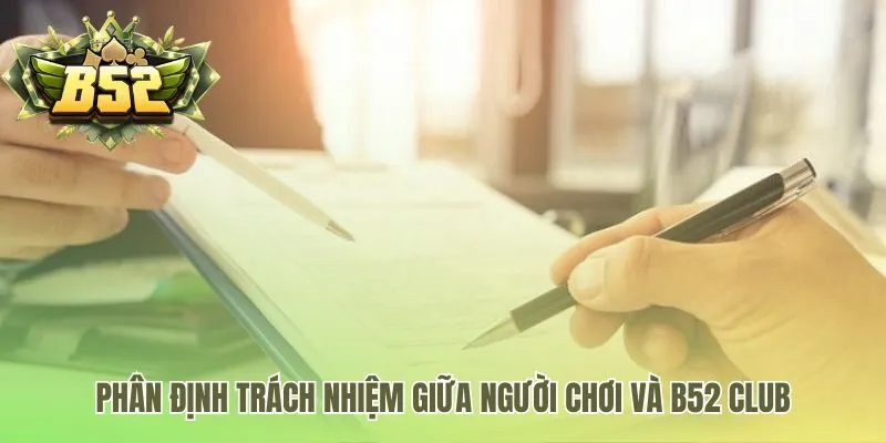 Phân định trách nhiệm làm rõ nghĩa vụ của người chơi và nhà cái